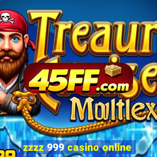 zzzz 999 casino online
